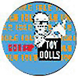 Toy Dolls Idle Gossip Button Badges