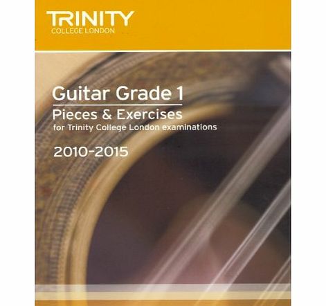 Trinity Guildhall Guitar Exam Pieces Grade 1 2010-2015 (Trinity Guildhall Guitar Examination Pieces amp; Exercises 2010-2015)