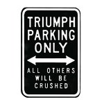 Triumph Parking Sign