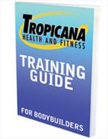 Tropicana Body Builders Training Guide - 1 Guide