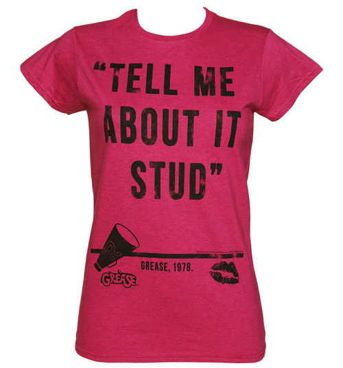 Ladies Grease Tell Me About It Stud Quote T-Shirt