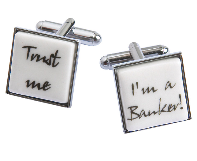 trust Me I` A Banker Cufflinks