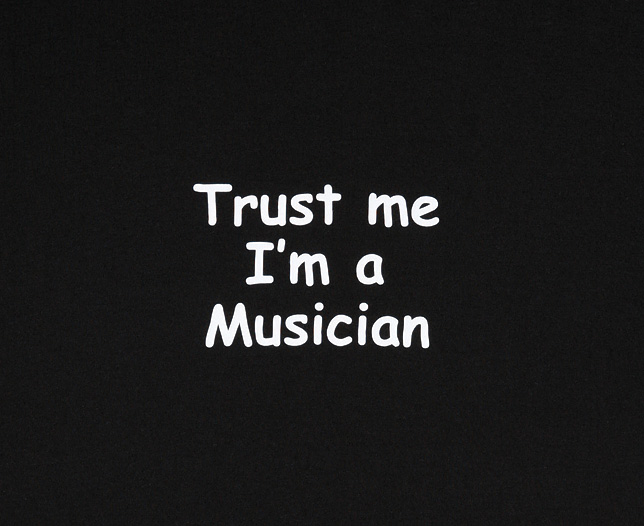 trust me Iand#39;m a Musician T Shirt - Ex Large