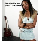 Tygahoney Music Danelle Harvey - What Could I Do