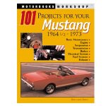 101 Projects For Your Ford Mustang 1964 12 - 1973