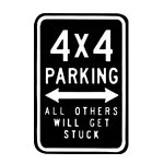 4 x 4 Parking Sign