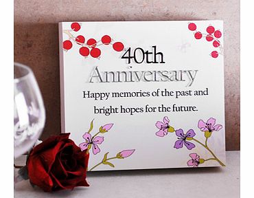 This 40th Ruby Wedding Anniversary Floral Sentiments Wall Plaque would make a really special gift for a happy couple celebrating 40 wonderful years of marriage.This wall plaque is a block style with a very slight textured feel to the cream coloured f