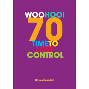 Unbranded 70th Birthday Cards - Time to Lose Control