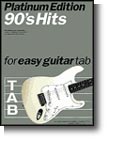 90s Hits For Easy Guitar Tab: Platinum Edition