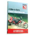 A Bike is Born 2 Seater 2 Wheel Custom Trike- DVD