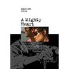 A Mighty Heart