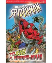 Amazing Spider-Man - To Kill a Spider-Man