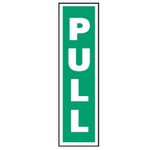 &#8221;Pull&#8221; 45w x 190h Sign-Rigid PVC