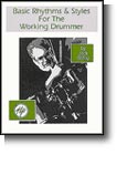 Basic Rhythms And Styles For The Working Drummer