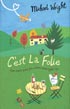 Cest La Folie
