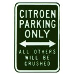 Citroen Parking Sign