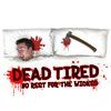 Unbranded Dead Tired Pillow Cases