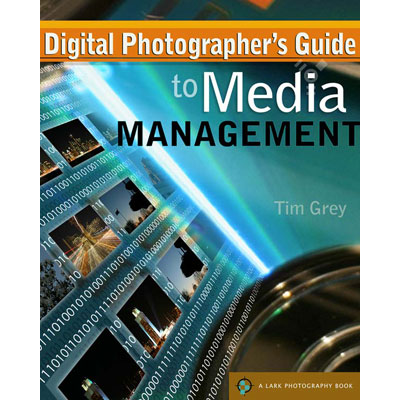 Unbranded Digital Photographer,s Guide to Media Management