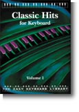 Easy Keyboard Library: Classic Hits Volume 1