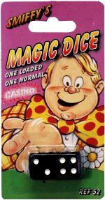 One set of two die, one loaded and one normal. The loaded die *always* comes up as a 