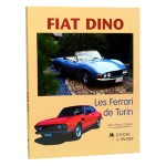Fiat Dino - Les Ferrari de Turin