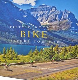 Unbranded Fifty Places to Bike Before You Die Book 5571