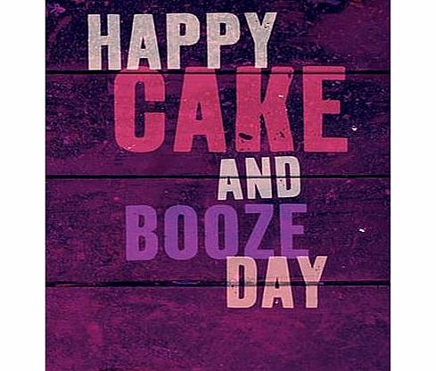 Unbranded Funny Birthday Cards - Cake and Booze Day