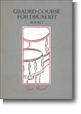 Graded Course for Drum Kit Book 1
