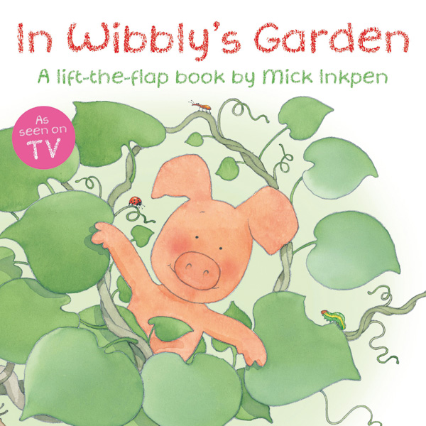 Unbranded In Wibblys Garden Lift the Flap Book