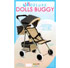 Sturdy metal framed Dolls Buggy in two colours Cream/Grey complete with hood, handy holdall slung