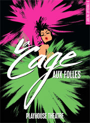 La Cage aux Folles theatre tickets - Playhouse Theatre - London