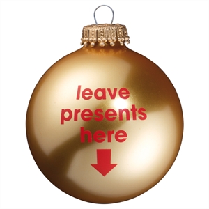 Unbranded Leave Presents Here Gold Christmas Bauble