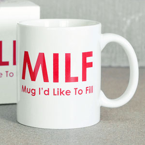 Unbranded MILF Mug id Like to Fill