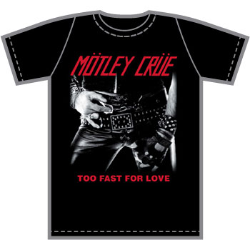 Motley Crue - Too Fast For Love T-Shirt