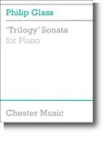 Philip Glass: Trilogy Sonata For Piano