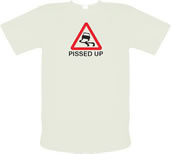 Unbranded Pissed Up male t-shirt.