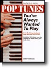 Pop Tunes Youve Always Wanted To Play
