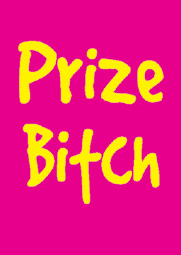 Prize B*tch Keyring