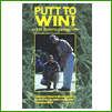 Putt to Win - Dr Bob Rotella & Brad Faxon DVD