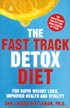 The Fast Track Detox Diet