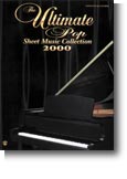 The Ultimate Pop Sheet Music Collection 2000