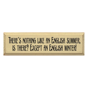 Unbranded Theres nothing like an English Summer....