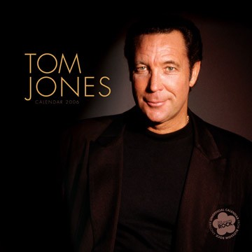 Tom Jones 2006 Calendar