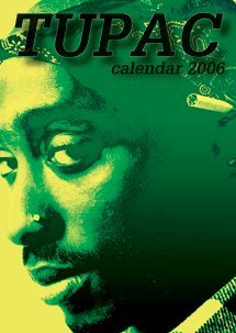 Tupac Shakur 2006 Calendar