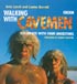 Walking With Cavemen - Eye-to-Eye With Your