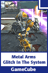 Metal Arms Glitch In The System GC