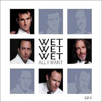 Wet Wet Wet All I Want