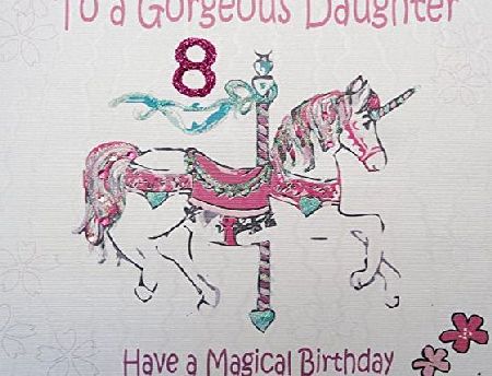 WHITE COTTON CARDS  GL212-8 ``Pink Carousel, To A Gorgeous Daughter age 8 Have A magical Birthday`` Handmade 8th Birthday Card, White