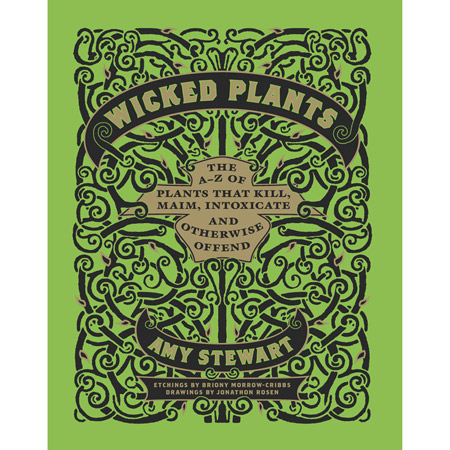 Wicked Plants - Plants That Kill, Maim