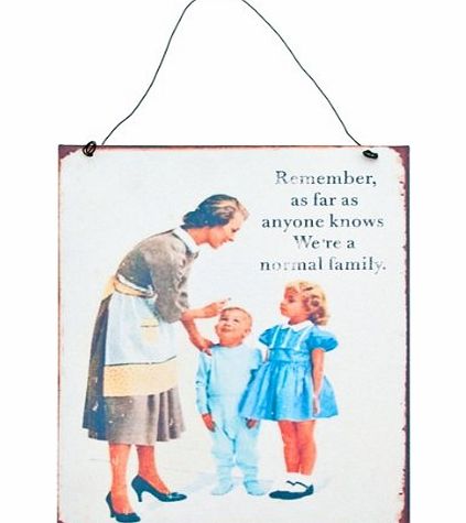 Windhorse As Far As Anyone Knows Were A Normal Family Retro Wall Plaque